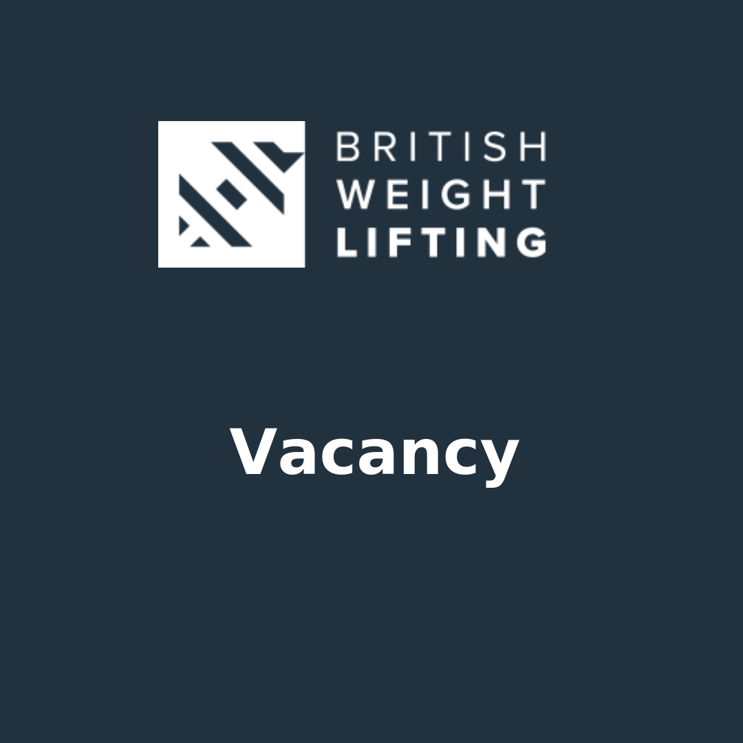 Vacancy: Independent Chair, British Weight Lifting
