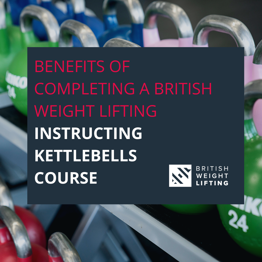 Benefits of completing a BWL Kettlebell Instructing Course